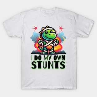 I Do My Own Stunts T-Shirt